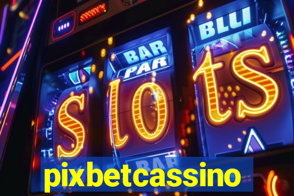 pixbetcassino