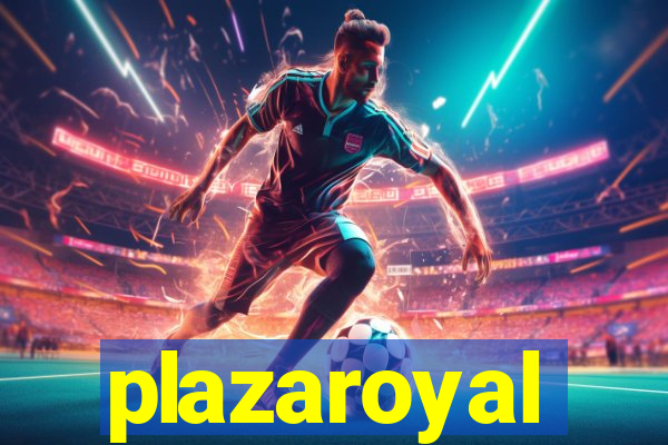 plazaroyal