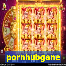 pornhubgane