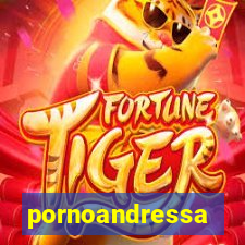 pornoandressa