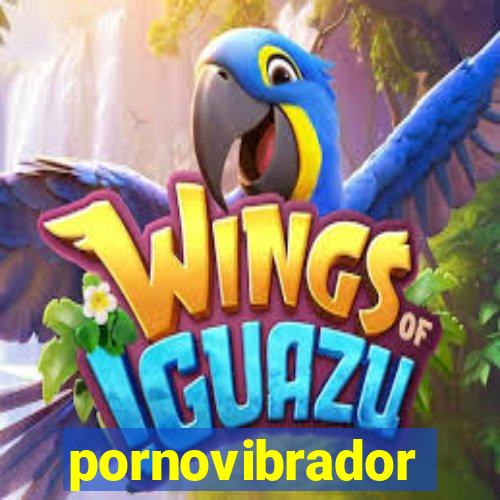 pornovibrador