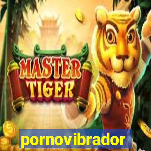 pornovibrador