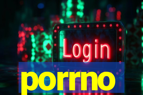 porrno