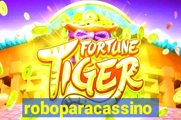 roboparacassino