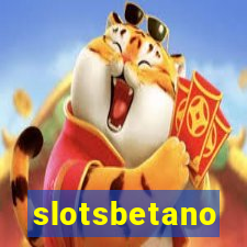slotsbetano
