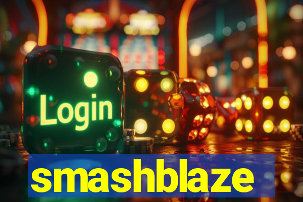 smashblaze