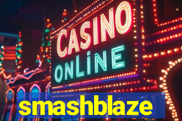 smashblaze