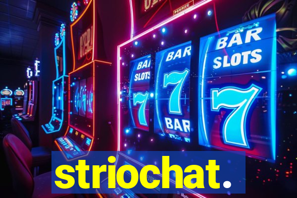striochat.