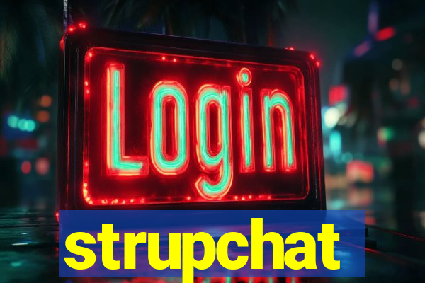 strupchat
