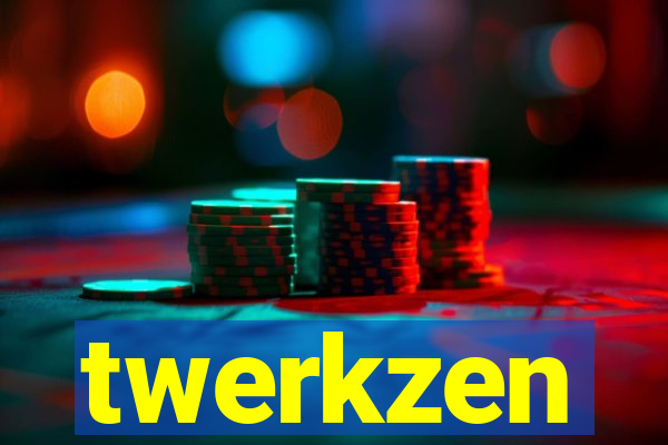 twerkzen