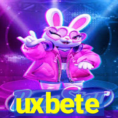 uxbete