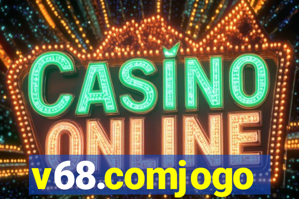 v68.comjogo