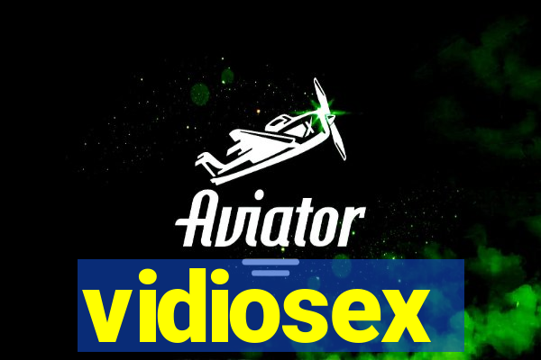 vidiosex