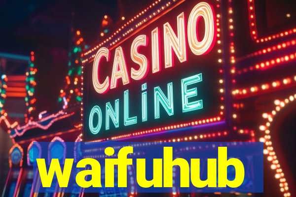 waifuhub