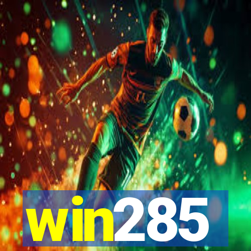 win285
