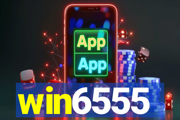 win6555