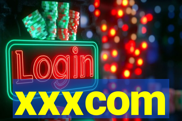 xxxcom