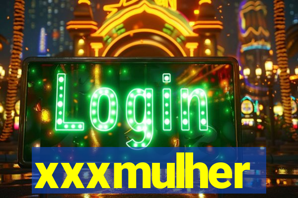 xxxmulher