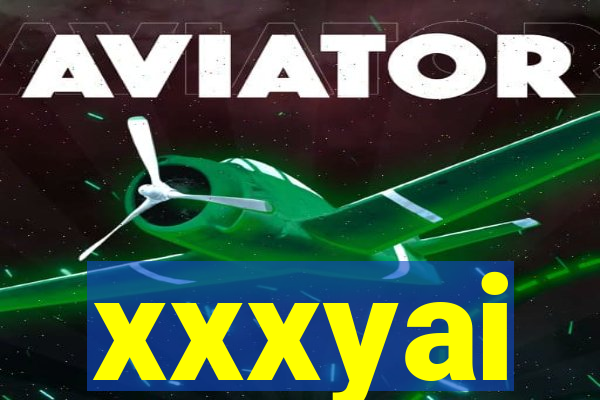 xxxyai