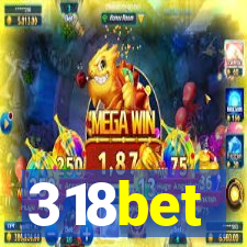 318bet