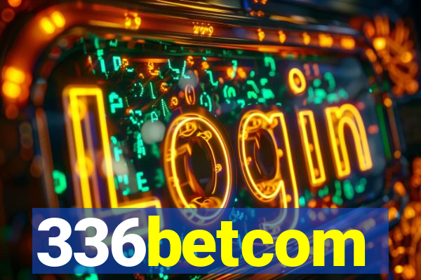 336betcom