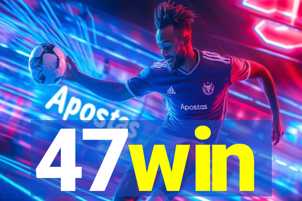 47win
