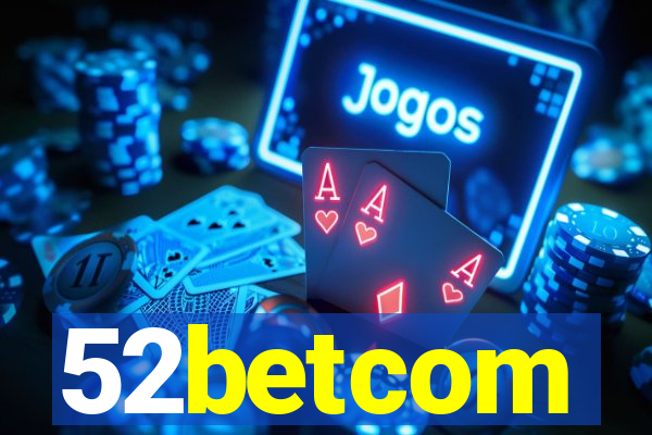 52betcom