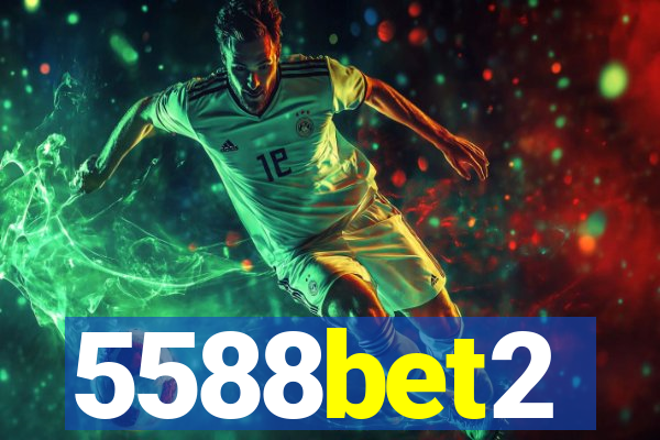 5588bet2