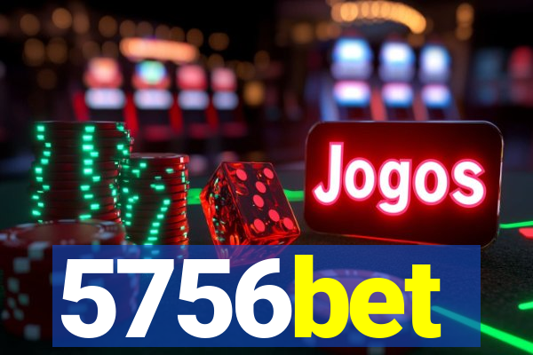 5756bet