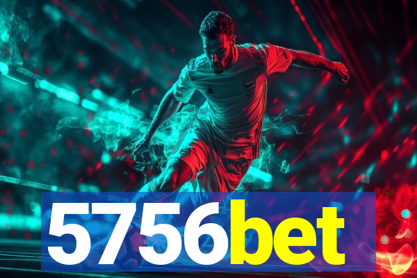 5756bet