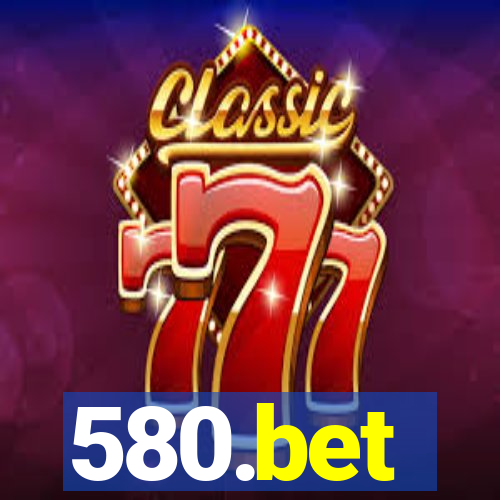 580.bet