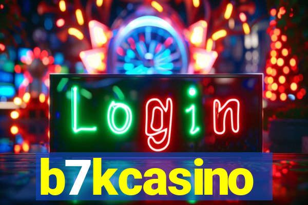 b7kcasino