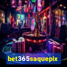 bet365saquepix