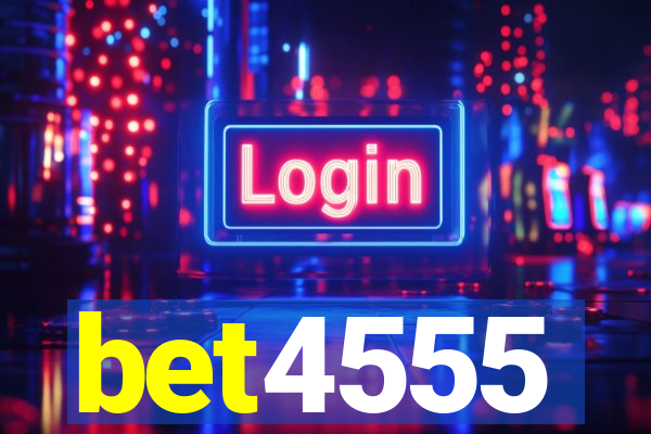 bet4555