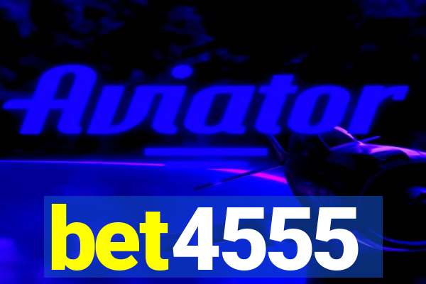 bet4555