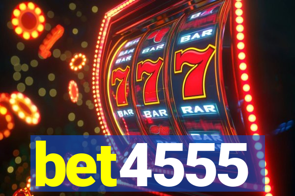 bet4555