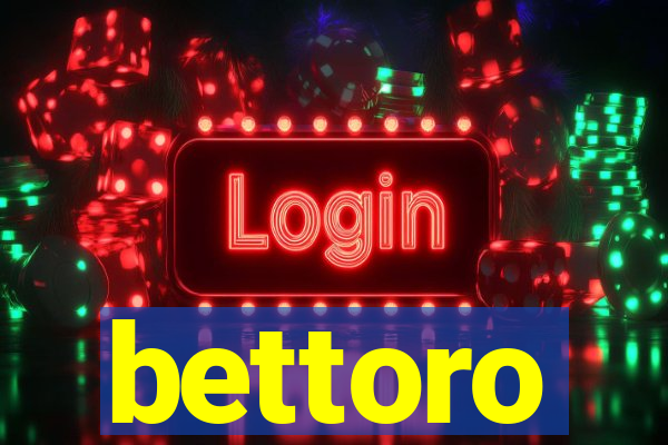 bettoro