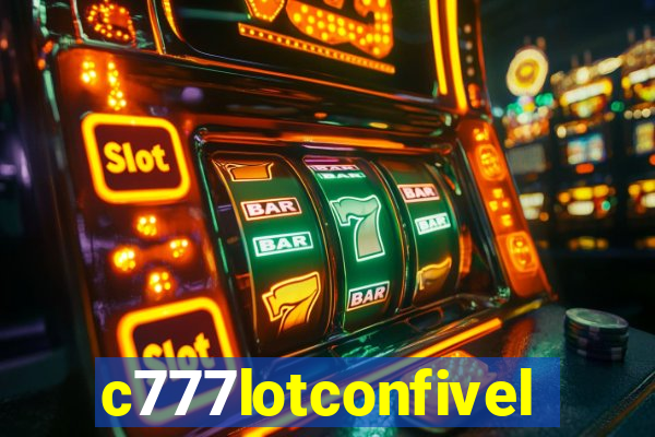 c777lotconfivel