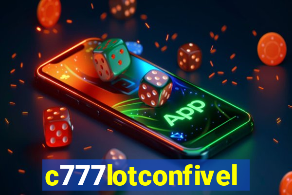 c777lotconfivel
