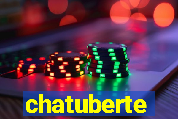 chatuberte
