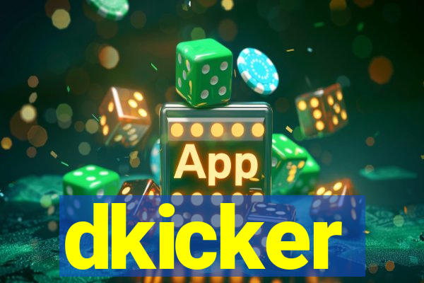 dkicker