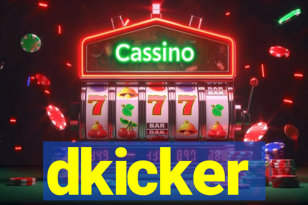 dkicker
