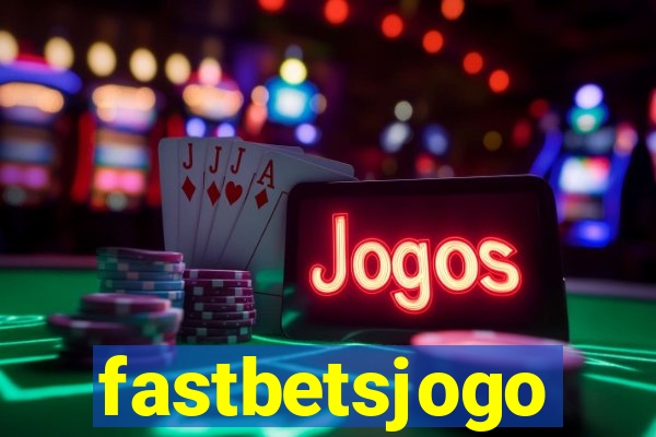 fastbetsjogo