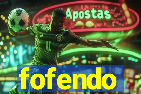 fofendo