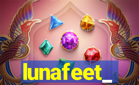 lunafeet_