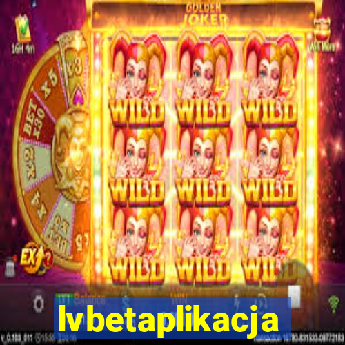 lvbetaplikacja