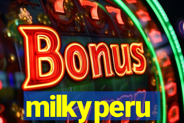 milkyperu