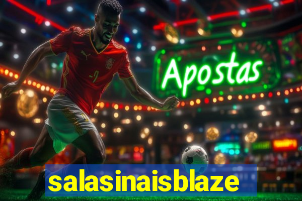 salasinaisblaze