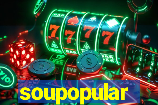soupopular