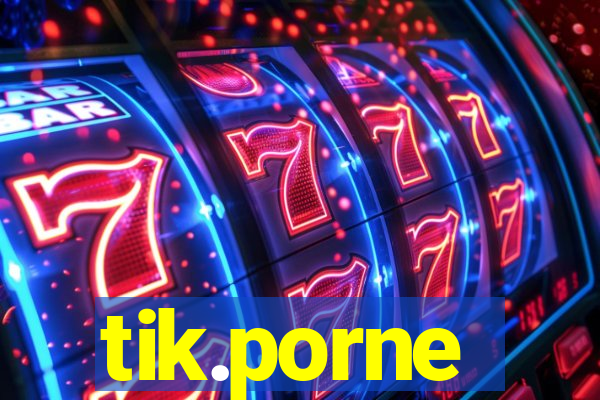 tik.porne